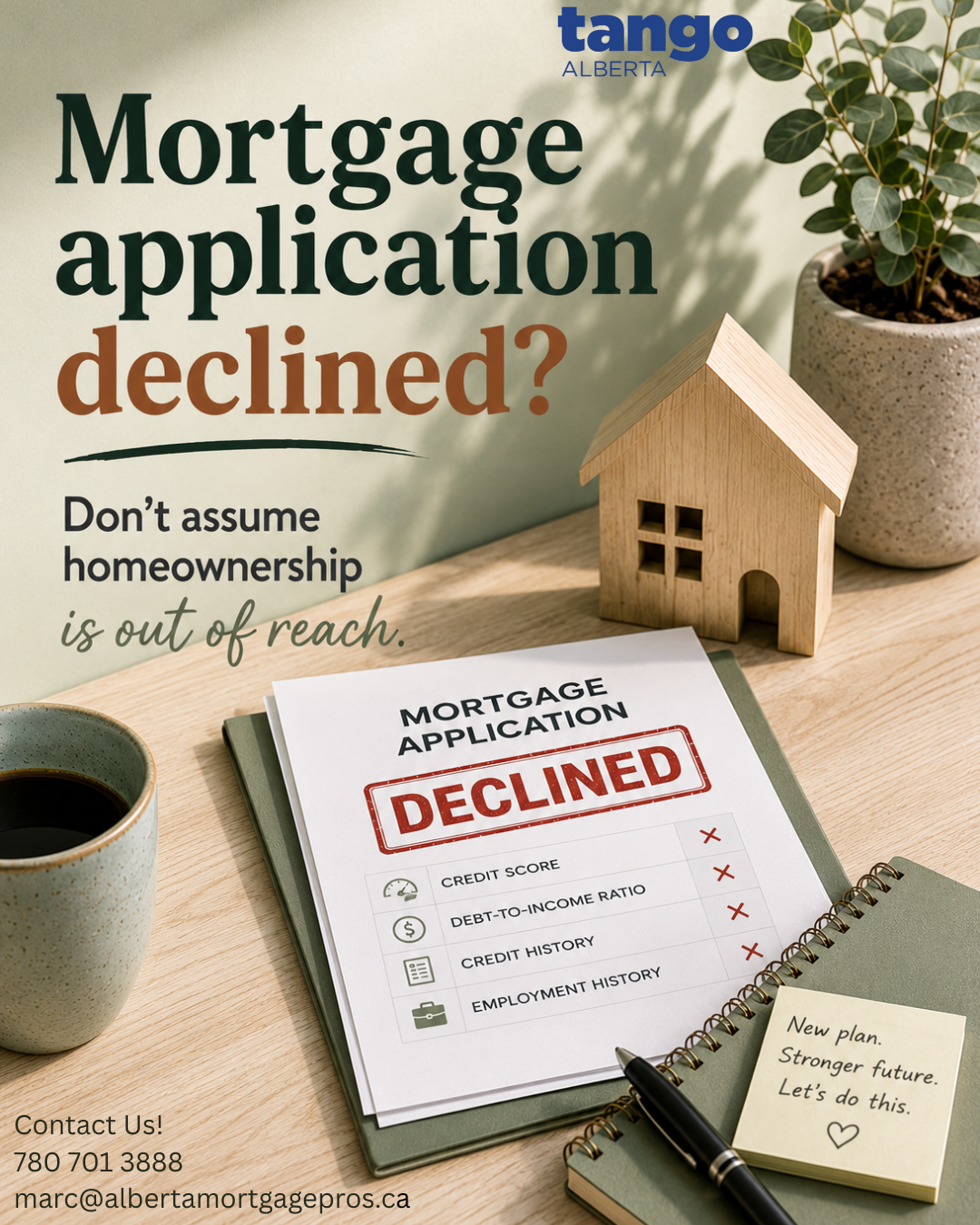 Mortgage application declined? Don't assume homeownership is out of reach.